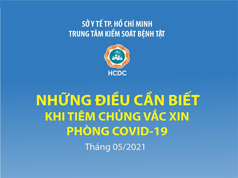 NHỮNG ĐIỀU CẦN BIẾT KHI TIÊM CHỦNG VẮC-XIN PHÒNG COVID-19